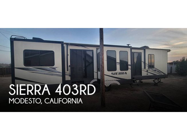 Used 2018 Forest River Sierra 403RD available in Modesto, California