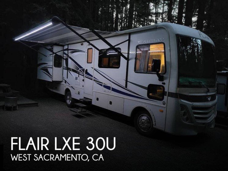 Email now about this 2017 Fleetwood Flair LXE 30U! Used 2017 Fleetwood Flair LXE 30U available in West Sacramento, California