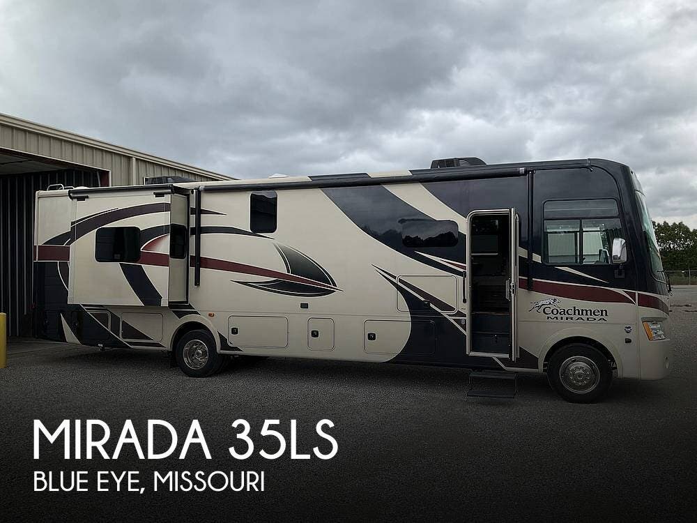 Email now about this 2019 Coachmen Mirada 35LS! Used 2019 Coachmen Mirada 35LS available in Blue Eye, Missouri