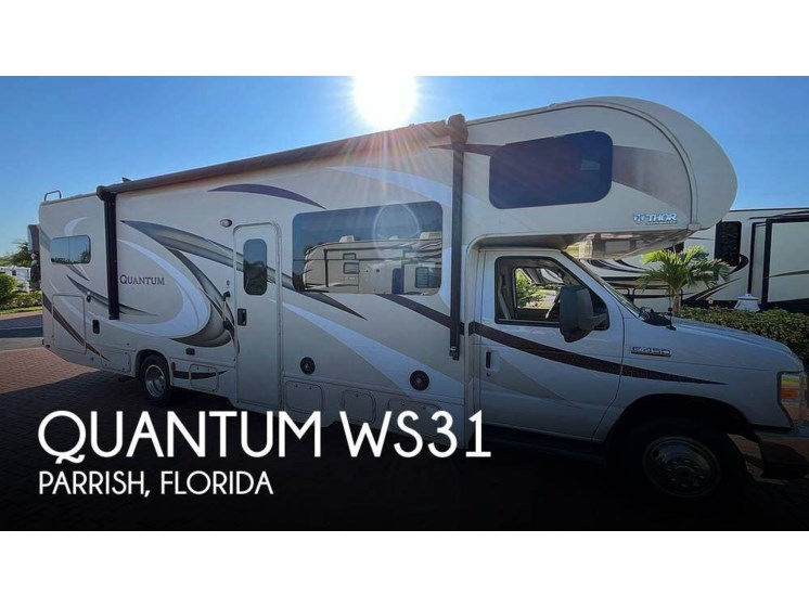 Email now about this 2017 Thor Motor Coach Quantum WS31! Used 2017 Thor Motor Coach Quantum WS31 available in Parrish, Florida