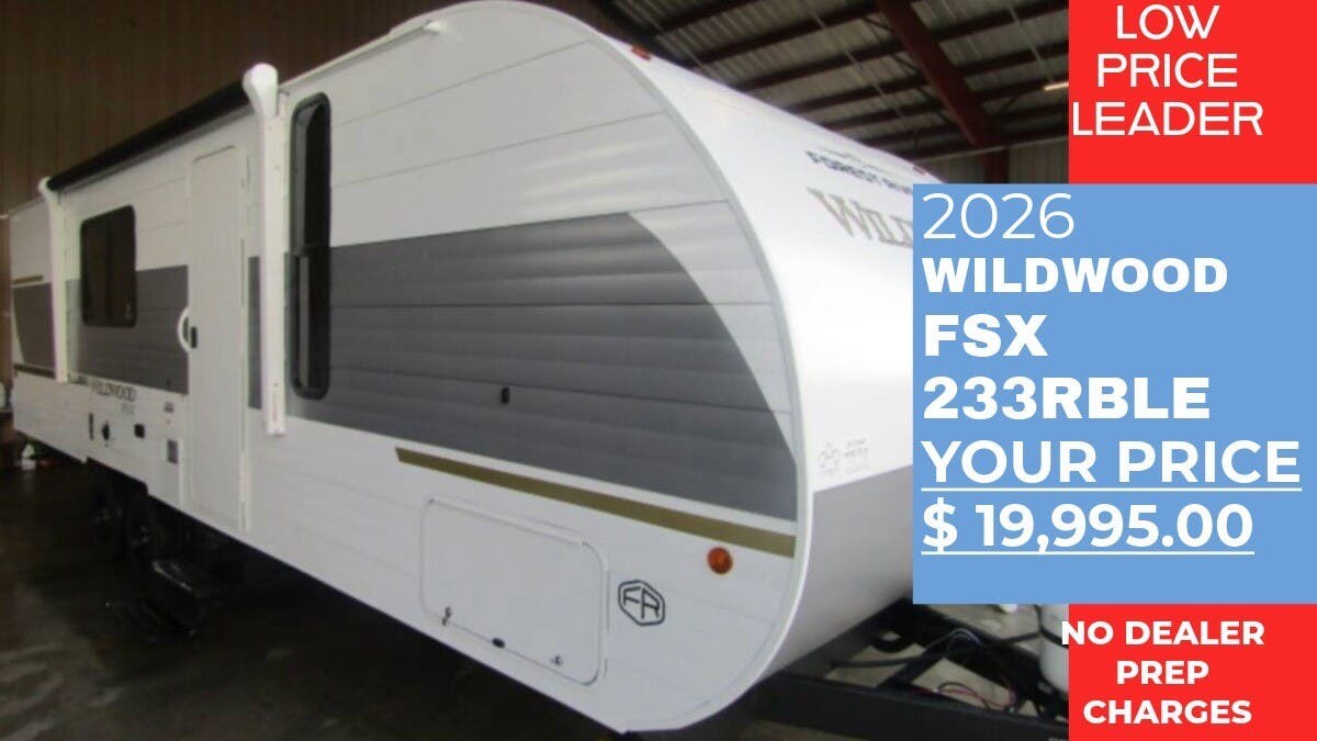 Email now about this 2026 Forest River Wildwood FSX 233RBLE! New 2026 Forest River Wildwood FSX 233RBLE available in Panama City, Florida