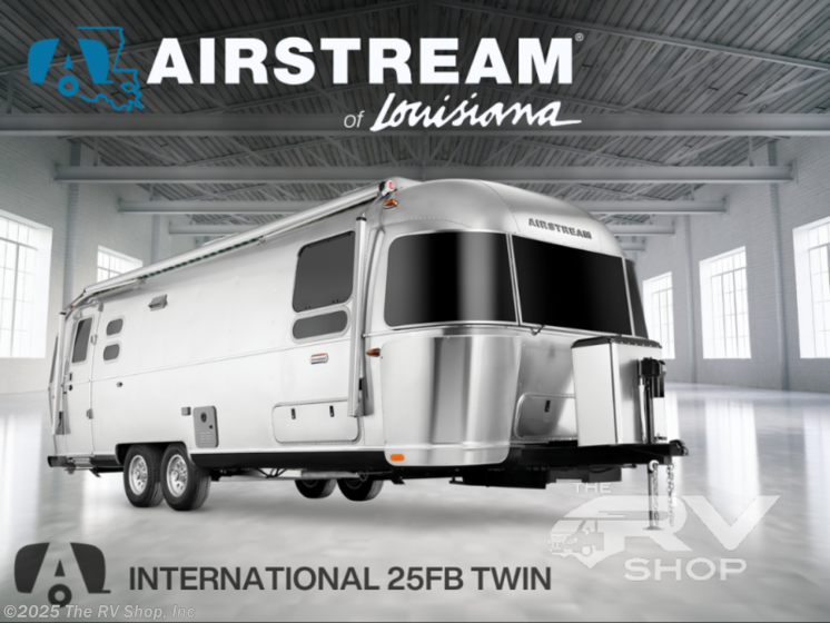 2025 Airstream International 25FB Twin RV for Sale in Baton Rouge, LA