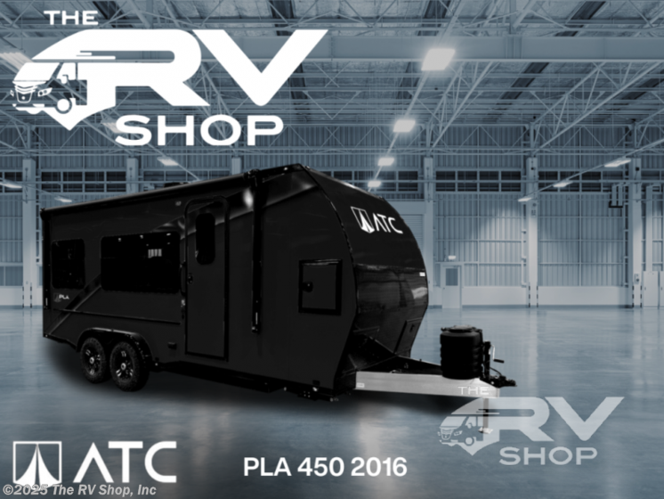 2025 ATC Pla 450 2016 RV for Sale in Baton Rouge, LA 70819 234083
