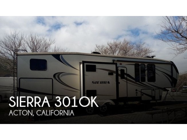 Used 2017 Forest River Sierra 301OK available in Acton, California