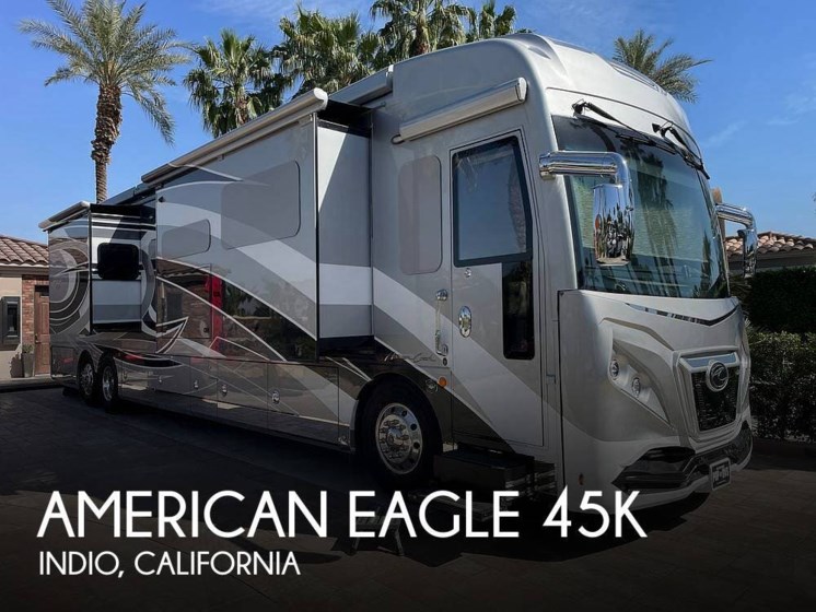 Used 2022 American Coach American Eagle 45K available in Indio, California