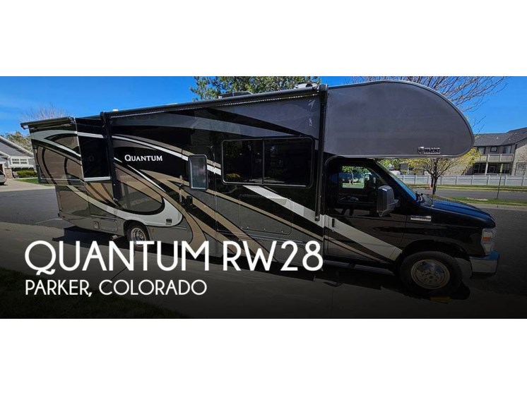 Used 2018 Thor Motor Coach Quantum RW28 available in Parker, Colorado